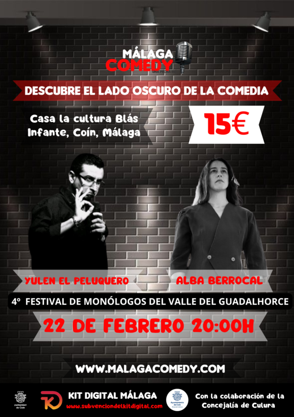 IV FESTIVAL DE MONÓLOGOS DEL VALLE DEL GUADALHORCE MÁLAGA COMEDY 22 de febrero a las 20:00h